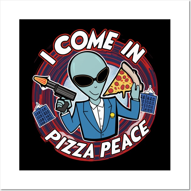 I Come In Pizza Peace Funny Alien in Space Pizza Wall Art by Shopinno Shirts